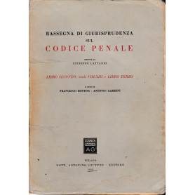 Rassegna di giurisprudenza sul codice penale. Libro secondo. Titoli VIII-XIII e libro terzo