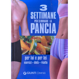 Tre settimane per eliminare la pancia