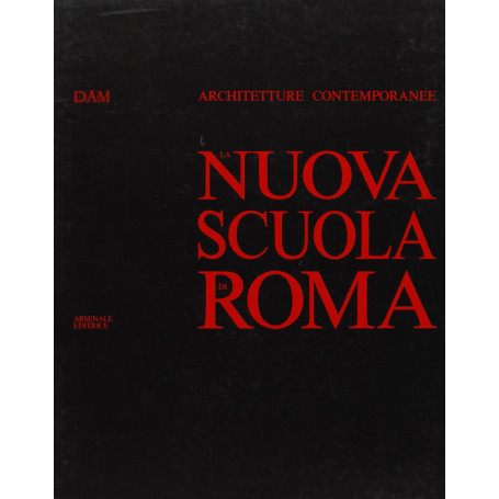 La nuova scuola di Roma. Ediz. illustrata