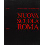 La nuova scuola di Roma. Ediz. illustrata