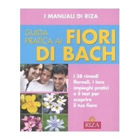 Guida pratica ai fiori di Bach