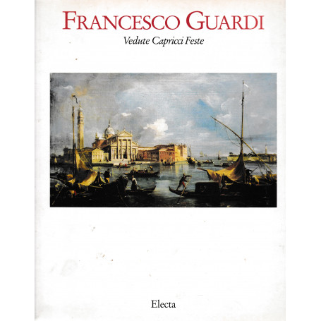 Francesco Guardi. Vedute