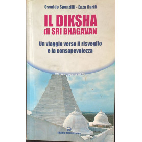 Il diksha di Sri Bhagavan. Un viaggio verso il risveglio e la consapevolezza