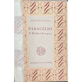 Paracelso. Il Medico Stregone