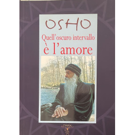 Quell'oscuro intervallo è l'amore