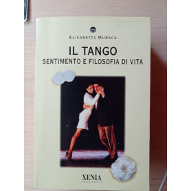 Il Tango sentimento e filosofia di vita