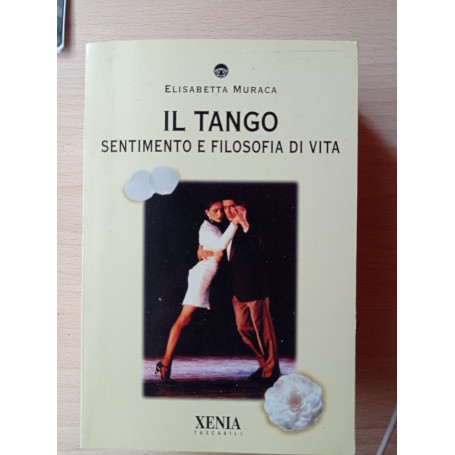 Il Tango sentimento e filosofia di vita