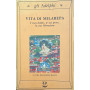 Vita di Milarepa. I suoi delitti le sue prove la sua liberazione