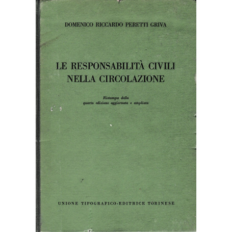 Le responsabilità  civili nelle circolazione