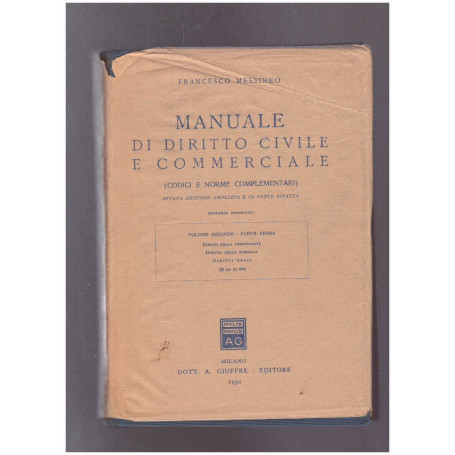 Manuale di Diritto Civile e Commerciale (Codici e norme complementari) Volume II Parte Prima