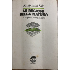 Le regioni della natura. La proposta bioregionalista