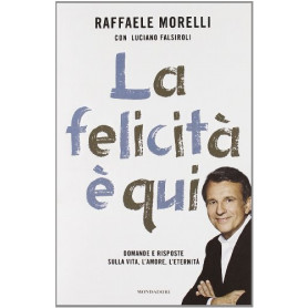 La felicita' e' qui