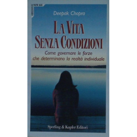 La vita senza condizioni
