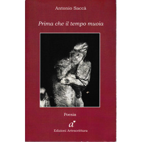 Prima che il tempo muoia