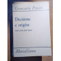 Decisione e origine