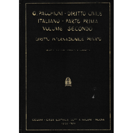 Diritto civile italiano. Parte prima Le preleggi. Vol. II - Diritto internazionale privato (Artt. 6-12 disp. prel. cod. civ.)