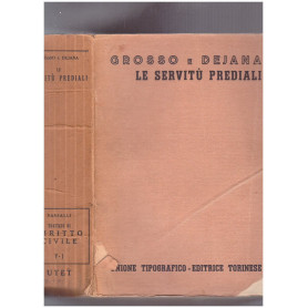 Trattato di Diritto Civile Italiano. Le servitù prediali Volume V Tomo 1
