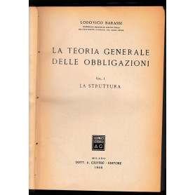 La teoria generale delle obbligazioni. Vol. I - La struttura.