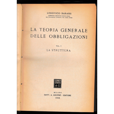 La teoria generale delle obbligazioni. Vol. I - La struttura.