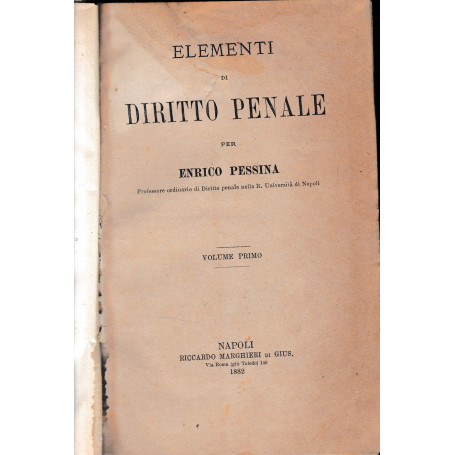 Elementi di diritto penale vol. 1° e 2° in unico tomo