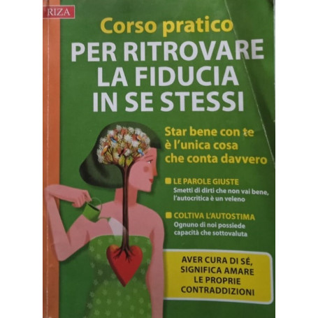 Corso pratico per ritrovare la fiducia in se stessi