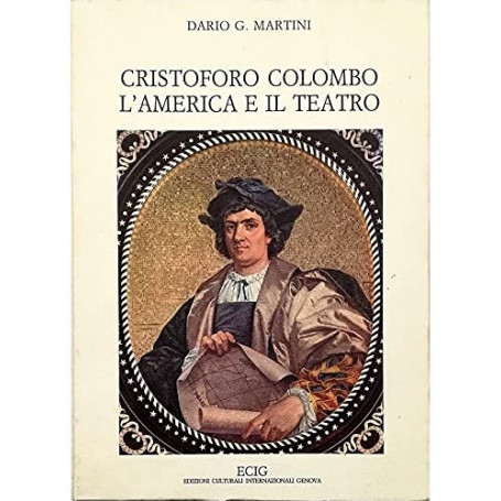 Cristoforo Colombo. L'America e il teatro