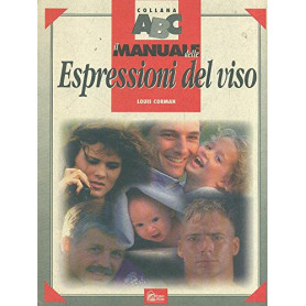 Il manuale delle espressioni del viso