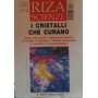 I cristalli che curano