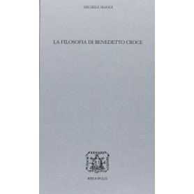 La filosofia di Benedetto Croce