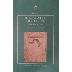 Il riscatto di ettore (Iliade XXIV)
