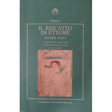 Il riscatto di ettore (Iliade XXIV)