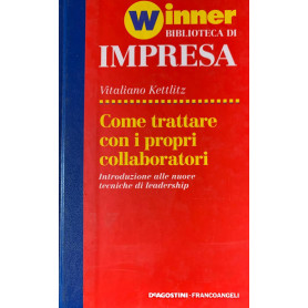 Come trattare con i propri collaboratori