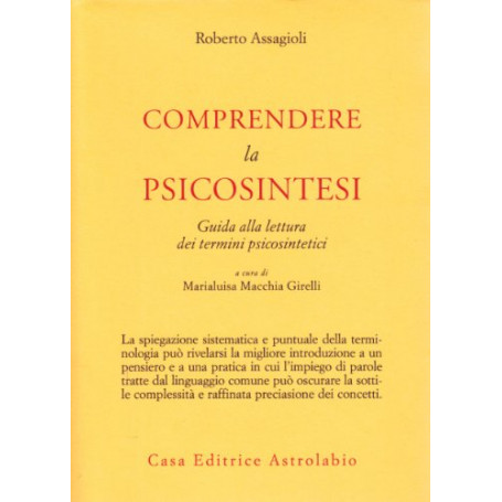 Comprendere la psicosintesi. Guida alla lettura dei termini psicosintetici
