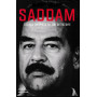 Saddam. Storia segreta di un dittatore