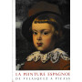La peinture espagnole de Velasquez a Picasso