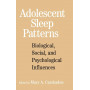 Adolescent Sleep Patterns: Biological Social and Psychological Influences