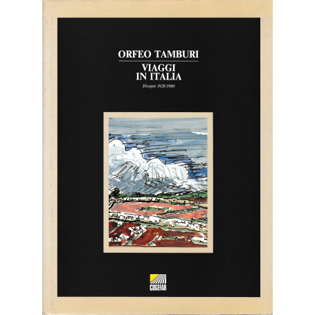 Orfeo Tamburi. Viaggi in Italia. Disegni 1928-1980