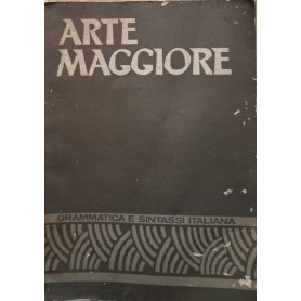 Arte maggiore grammatica e sintassi italiana