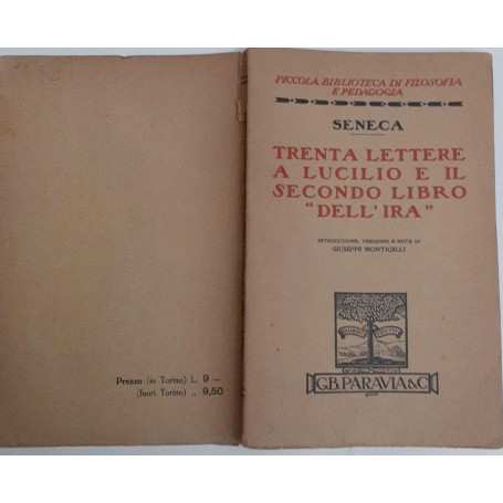 Trenta lettere a Lucilio e il secondo libro "Dell'Ira"