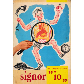 Il signor "io". Collana: La via serena. Serie gialla