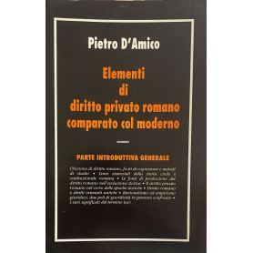 Elementi di diritto privato romano comparato col moderno. Le persone e la famiglia