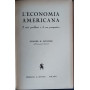 L'economia americana. I suoi problemi e le sue prospettive