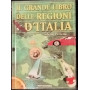 Il grande libro delle regioni d'Italia