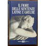 Il fiore delle sentenze latine e greche