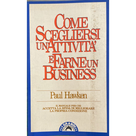 Come scegliersi un'attività e farne un business