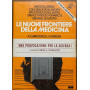 Le nuove frontiere della medicina