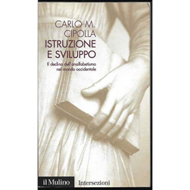Istruzione e sviluppo. Il declino dell'analfabetismo nel mondo occidentale
