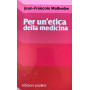 Per un'etica della medicina
