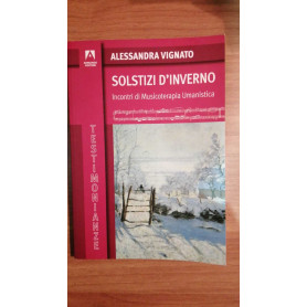 Solstizi d'inverno. Incontri di musicoterapia umanistica
