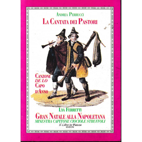La Cantata dei Pastori / Gran Natale alla Napoletana. Vol. 6°.